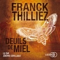 Franck Thilliez et Jérémie Covillault - Deuils de miel.