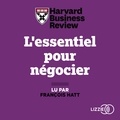  Harvard Business Review et Richard Luecke - L'essentiel pour négocier.