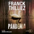 Franck Thilliez et Jérémie Covillault - Pandemia.