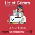 Audrey Siourd et Christophe Guignement - Liz et Grimm - Le Chat Bottine.