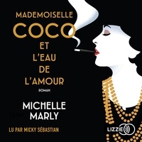 Michelle Marly et Dominique Autrand - Mademoiselle Coco et l'eau de l'amour.