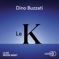 Dino Buzzati - Le K.