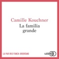 Camille Kouchner - La familia grande.
