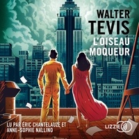 Walter TEVIS et Michel Lederer - L'Oiseau Moqueur.