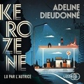 Adeline Dieudonné - Kérozène.