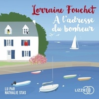 Lorraine Fouchet et Nathalie Stas - A l'adresse du bonheur.