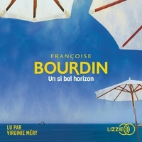 Françoise Bourdin - Un si bel horizon.