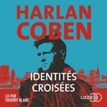 Harlan Coben - Identités croisées.