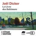 Joël Dicker et Stéphane Varupenne - Le Livre des Baltimore.