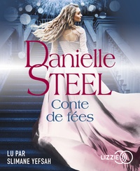 Danielle Steel - Conte de fées. 1 CD audio MP3