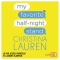 Christina Lauren et Jessica Monceau - My favorite half-night stand - La meilleure de mes aventures sans lendemain.