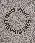 Franck Thilliez - Labyrinthes. 1 CD audio MP3
