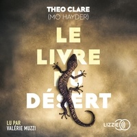 Theo Clare et Valérie Muzzi - Le livre du désert.