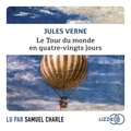 Jules Verne et Samuel Charle - Le Tour du monde en quatre-vingts jours.