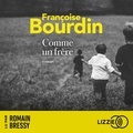 Françoise Bourdin et Romain Bressy - Comme un frère.