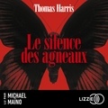 Thomas Harris et Michaël Maïno - Le silence des agneaux.