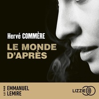 Hervé Commère et Emmanuel Lemire - Le monde d'après.