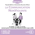 Geneviève Bouchez Wilson et Pascale Molho - La Communication NonViolente, c'est malin - En famille, en couple, au travail... Comment parler et écouter pour désamorcer petits et gros conflits.