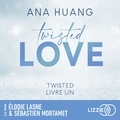 Ana Huang et Elodie Lasne - Twisted : Twisted Love - Tome 01 - Livre 1.
