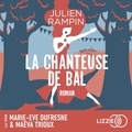 Julien Rampin et Marie-Eve Dufresne - La Chanteuse de bal.