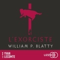 William Peter Blatty et Yvan Lecomte - L'Exorciste.