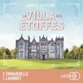 Anne Jacobs et Emmanuelle Lambrey - La villa aux étoffes.