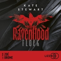 Kate Stewart et Zoé Brome - Flock - The Ravenhood - Tome 1.