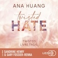 Ana Huang et Sandrine Henry - Twisted : Twisted Hate - Tome 03.