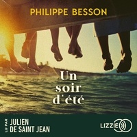 Philippe Besson et Julien de Saint Jean - Un soir d'été.