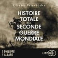Olivier Wieviorka et Philippe Allard - Histoire totale de la Seconde Guerre mondiale.