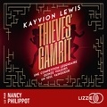 Kayvion Lewis et Nancy Philippot - Thieves' Gambit : Voler à tout perdre - Tome 1.