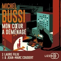 Michel Bussi et Laure Filiu - Mon cœur a déménagé.