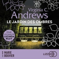 V.C Andrews et Francis Kerline - Le jardin des ombres - Fleurs captives - Tome 5.