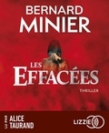 Bernard Minier et Alice Taurand - Les effacées. 1 CD audio MP3
