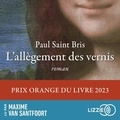 Paul Saint Bris et Maxime Van Santfoort - L'allègement des vernis.