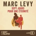 Marc Levy et Nancy Philippot - Sept jours pour une éternité.