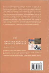 Mise en oeuvre de la phenomenologie bouddhique vijnaptimatra chez yuan hongdao (bilingue)