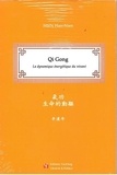 Han-nien Hsin - Qi Gong : La dynamique énergétique du vivant.