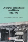Mei Duanmu et Wenda Zhang - L'université franco-chinoise dans l'histoire (1920-1950).