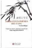 Collectif - Trois Cents Poèmes des Tang.