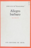 Jose Luis de Vilallonga - Allegro barbaro.