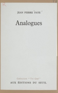 Jean-Pierre Faye - Analogues.