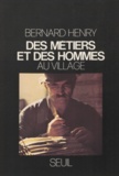 Bernard Henry - Des métiers et des hommes au village.