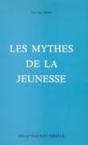 Michel Menu - Les mythes de la jeunesse.