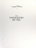 Diane Summers et Eric Valli - Les voyageurs du sel.