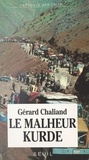Gérard Chaliand et Hervé Hamon - Le malheur kurde.