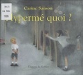 Carine Sanson - Hypermé quoi ?.