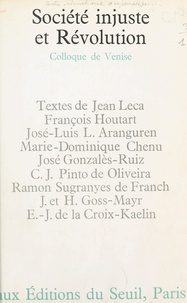 José-Luis l. Aranguren et Marie-Dominique Chenu - Société injuste et Révolution - Colloque de Venise 1968, sous les auspices de Pax Romana et de l'IDO-C.