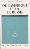 Jean-Jacques Lentz - De l'Amérique et de la Russie.