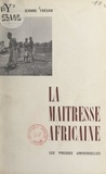 Marie-Jeanne Trésar - La maîtresse africaine.